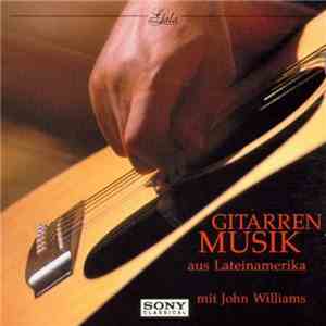John Williams  - Gitarrenmusik Aus Lateinamerika download flac mp3