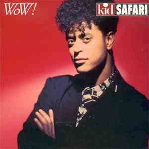 Kid Safari - Wow! download flac mp3