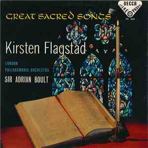 Kirsten Flagstad, London Philharmonic Orchestra, Sir Adrian Boult - Great Sacred Songs download flac mp3