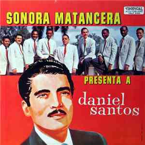 La Sonora Matancera Con Daniel Santos - Sonora Matancera's Spotlights (Presenta) download flac mp3