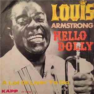 Louis Armstrong - Hello Dolly / A Lot Of Livin' To Do download flac mp3