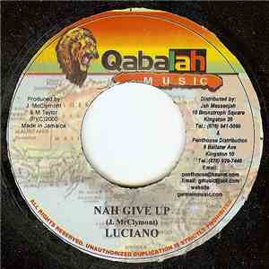 Luciano  - Nah Give Up flac mp3 download