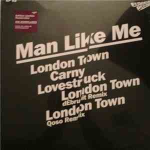 Man Like Me - London Town Ep Limited Edituin download flac mp3