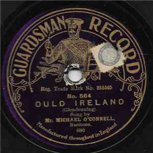Mr. Michael O'Connell - Ould Ireland / The Land Of Gra Ma Chree download flac mp3