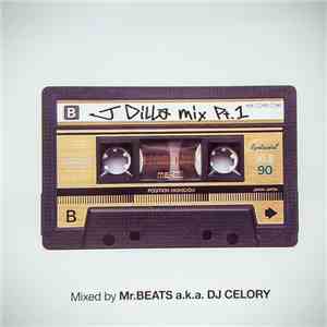 Mr.Beats a.k.a. DJ Celory - J Dilla Mix Pt. 1 download flac mp3