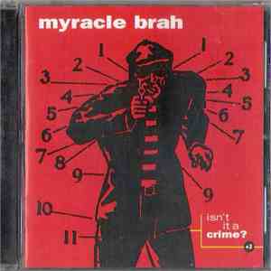 Myracle Brah - Isn't It A Crime download flac mp3