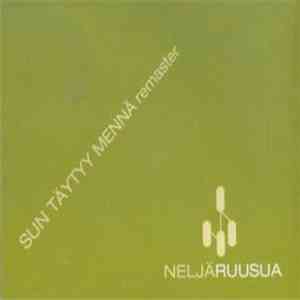 Neljä Ruusua - Sun Täytyy Mennä download flac mp3