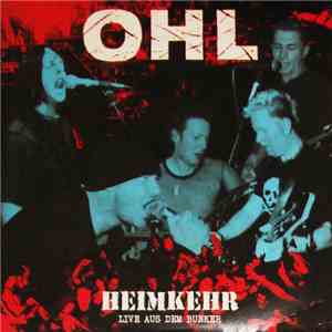 OHL - Heimkehr (Live Aus Dem Bunker) download flac mp3