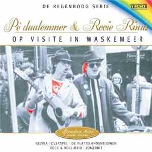 Pé Daalemmer & Rooie Rinus - Op Visite In Waskemeer download flac mp3