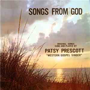 Patty Prescott - Songs From God download flac mp3