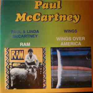 Paul McCartney & Linda McCartney / Wings  - Ram / Wings Over America download flac mp3