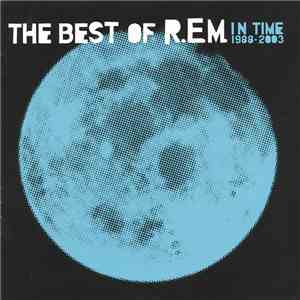 R.E.M. - In Time: The Best Of R.E.M. 1988-2003 download flac mp3