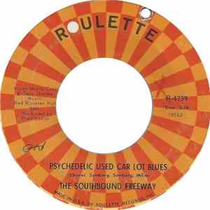 The Southbound Freeway - Psychedelic Used Car Lot Blues download flac mp3