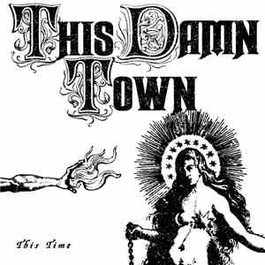 This Damn Town - This Time download flac mp3