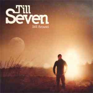 Till Seven - Still Around download flac mp3