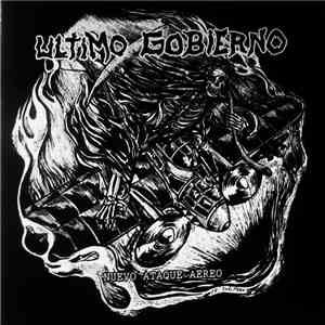 Ultimo Gobierno - Nuevo Ataque Aereo download flac mp3