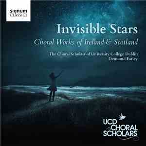 University College Dublin Choral Scholars - Invisible Stars download flac mp3