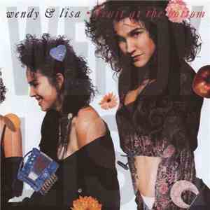 Wendy & Lisa - Fruit At The Bottom download flac mp3
