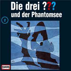 William Arden - Die Drei ??? 2 - Und Der Phantomsee download flac mp3
