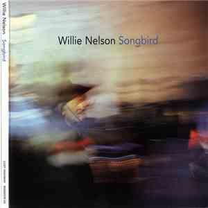 Willie Nelson - Songbird download flac mp3