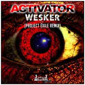Activator - Wesker (Project Exile Remix) download flac mp3