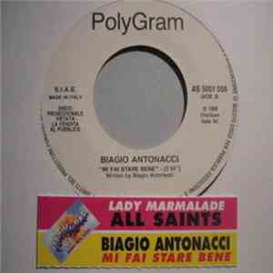 All Saints / Biagio Antonacci - Lady Marmalade / Mi Fai Stare Bene download flac mp3