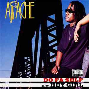 Apache - Do Fa Self / Hey Girl download flac mp3