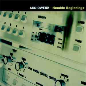 Audiowerk - Humble Beginnings download flac mp3