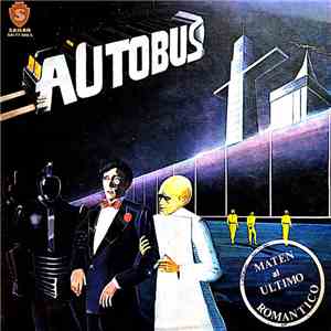 Autobus - Maten Al Ultimo Romántico download flac mp3