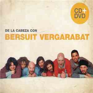 Bersuit Vergarabat - De La Cabeza Con Bersuit Vergarabat download flac mp3