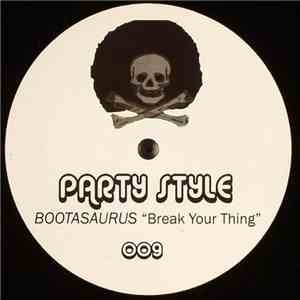 Bootasaurus - Break Your Thing download flac mp3