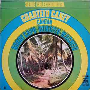 Cuarteto Caney , Cantan: Bobby Capo - Doroteo - Machito - Cuarteto Caney download flac mp3