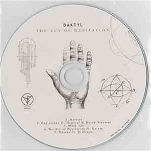 Daktyl - The Act Of Hesitation download flac mp3