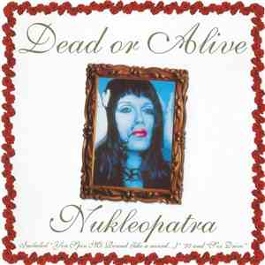 Dead Or Alive - Nukleopatra download flac mp3