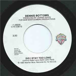 Dennis Bottoms - Did I Stay Too Long download flac mp3