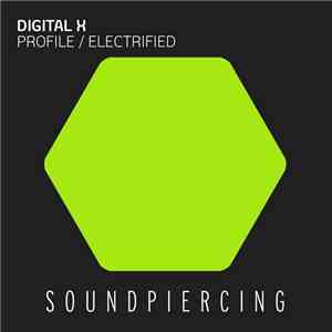 Digital X  - Profile / Electrified download flac mp3