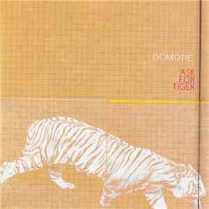 Domotic - Ask For Tiger download flac mp3
