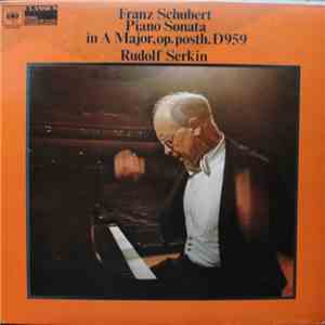 Franz Schubert, Rudolf Serkin - Piano Sonata In A Major, Op.Posth,D959 download flac mp3