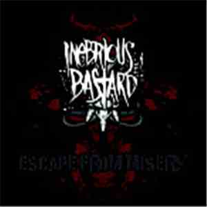Inebrious Bastard - Escape From Misery download flac mp3