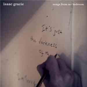 Isaac Gracie - Songs From My Bedroom download flac mp3