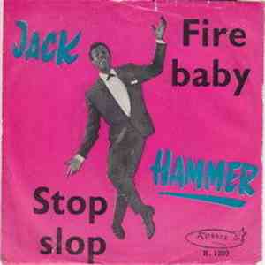 Jack Hammer - Stop Slop / Fire Baby download flac mp3