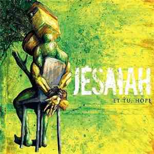 Jesaiah - Et Tu. Hope download flac mp3