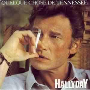 Johnny Hallyday - Quelque Chose De Tennessee download flac mp3
