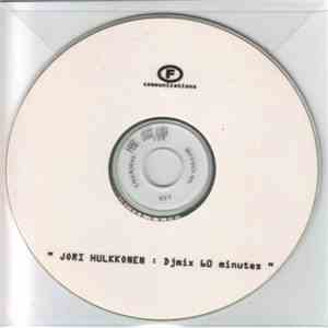 Jori Hulkkonen - Djmix 60 Minutes download flac mp3