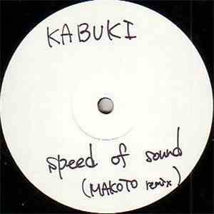 Kabuki + X-Plorer & Dee'Pulse - Speed Of Sound (Makoto Remix) / KXD download flac mp3