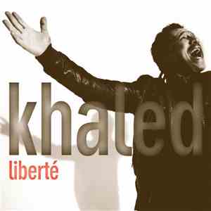 Khaled - Liberté download flac mp3