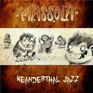 Massola - Neanderthal Jazz download flac mp3
