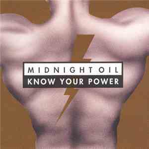 Midnight Oil - Know Your Power download flac mp3