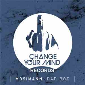 Mosimann - Dad Bod download flac mp3
