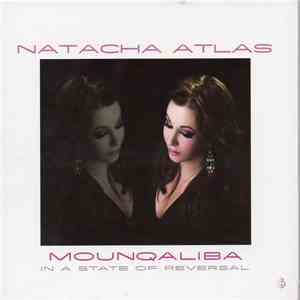 Natacha Atlas - Mounqaliba - In A State Of Reversal download flac mp3